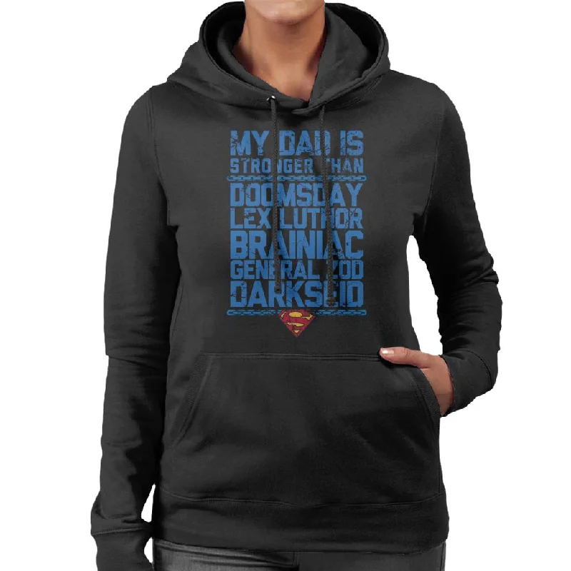 Superman My Dad Is Stronger Than Villains Fathers Day Women's Hooded Sweatshirt